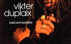 Vikter Duplaix - Bold and Beautiful