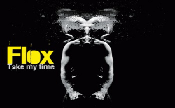 Flox - Take My Time