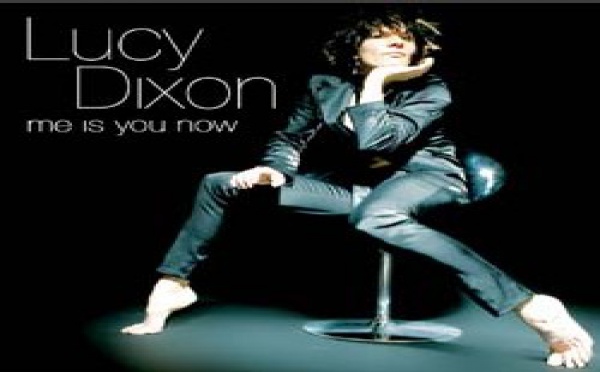 Lucy Dixon - Me is You Now